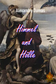 Himmel und H?lle