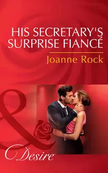 His Secretary's Surprise Fianc?