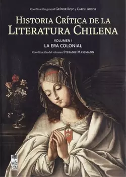 Historia cr?tica de la literatura chilena