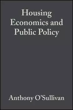 Housing Economics and Public Policy