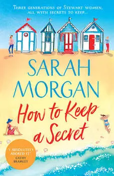 How To Keep A Secret: A fantastic and brilliant feel-good summer read that you won’t want to end!
