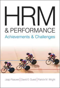 HRM and Performance. Achievements and Challenges