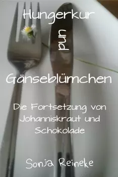 Hungerkur und G?nsebl?mchen