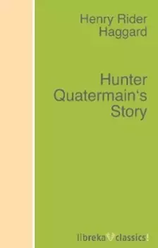 Hunter Quatermain's Story