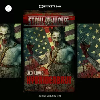 Hybridenbrut - Stahlw?lfe, Folge 4 (Ungek?rzt)