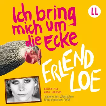 Ich bring mich um die Ecke (Ungek?rzt)