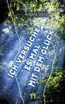 Ich versuche es mal mit dem Gl?ck