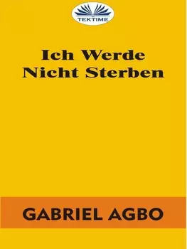 Ich Werde Nicht Sterben