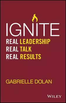 Ignite. Real Leadership, Real Talk, Real Results