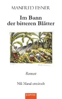 Im Bann der bitteren Bl?tter