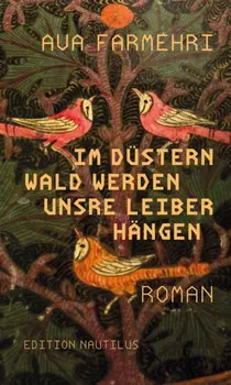 Im d?stern Wald werden unsre Leiber h?ngen