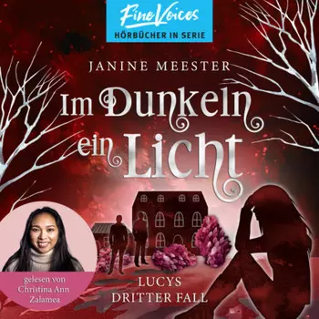 Im Dunkeln ein Licht - Lucy-Reihe, Band 3 (ungek?rzt)