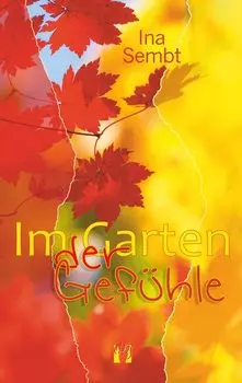 Im Garten der Gef?hle