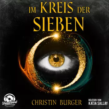 Im Kreis der Sieben - Im Kreis der Sieben 1 (Ungek?rzt)