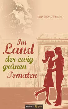 Im Land der ewig gr?nen Tomaten