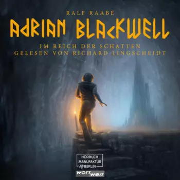Im Reich der Schatten - Adrian Blackwell, Band 1 (ungek?rzt)