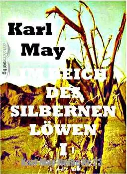 Im Reich des silbernen L?wen I