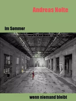 Im Sommer, wenn niemand bleibt