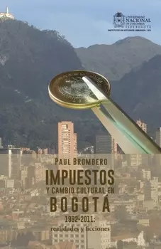 Impuestos y cambio cultural en Bogot?, 1992-2011