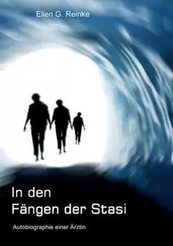 In den F?ngen der Stasi
