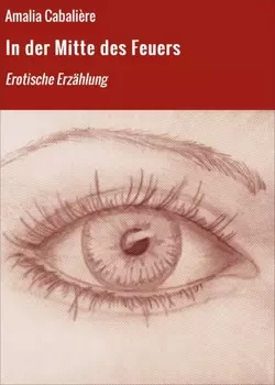 In der Mitte des Feuers