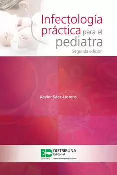 Infectolog?a pr?ctica para el pediatra