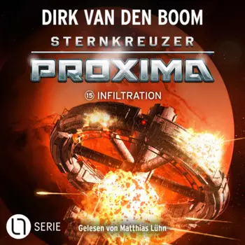 Infiltration - Sternkreuzer Proxima, Folge 15 (Ungek?rzt)