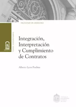 Integraci?n, interpretaci?n y cumplimiento de contratos