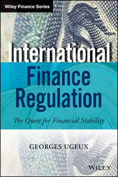 International Finance Regulation. The Quest for Financial Stability