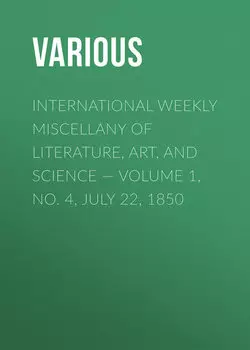International Weekly Miscellany of Literature, Art, and Science — Volume 1, No. 4, July 22, 1850