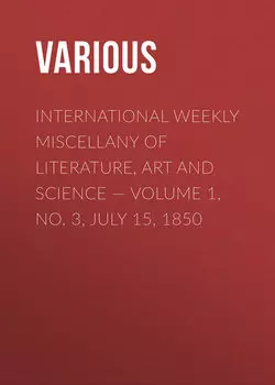 International Weekly Miscellany of Literature, Art and Science — Volume 1, No. 3, July 15, 1850