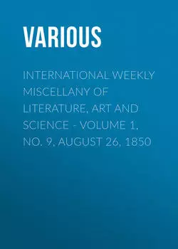 International Weekly Miscellany of Literature, Art and Science - Volume 1, No. 9, August 26, 1850