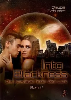 Into blackness: Die Schw?rze hinter dem Licht
