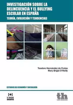Investigaci?n sobre la delincuencia y el bullying escolar en Espa?a