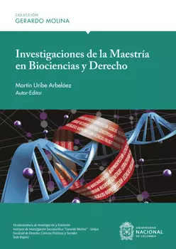 Investigaciones de la Maestr?a en Biociencias y Derecho