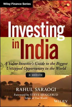 Investing in India. A Value Investor's Guide to the Biggest Untapped Opportunity in the World