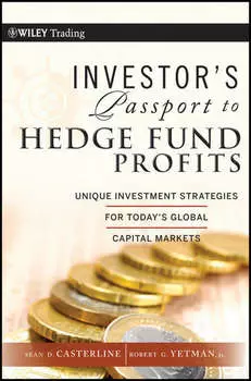 Investor's Passport to Hedge Fund Profits. Unique Investment Strategies for Today's Global Capital Markets