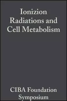 Ionizion Radiations and Cell Metabolism