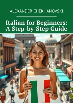 Italian for Beginners: A Step-by-Step Guide