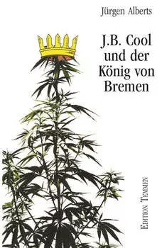 J.B. Cool und der K?nig von Bremen