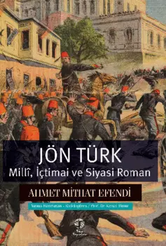 J?n T?rk – Mill?, ?timai ve Siyasi Roman