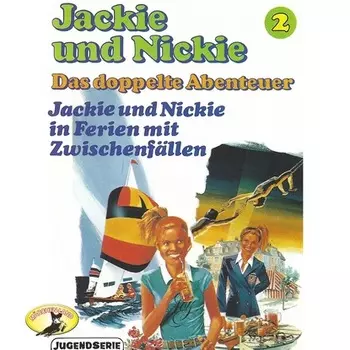 Jackie und Nickie - Das doppelte Abenteuer, Original Version, Folge 2: Jackie und Nickie in Ferien mt Zwischenf?llen