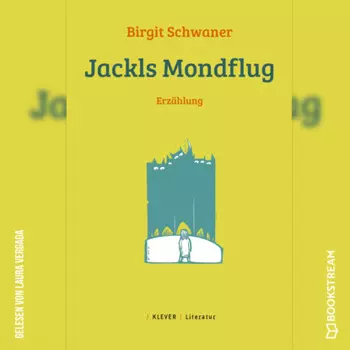 Jackls Mondflug - Erz?hlung (Ungek?rzt)