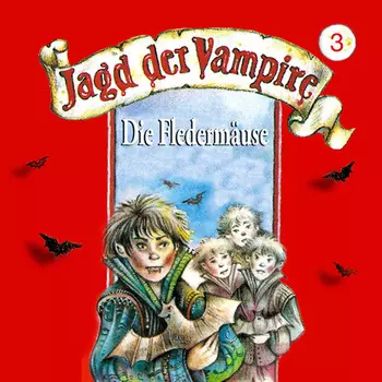 Jagd der Vampire, Folge 3: Die Flederm?use