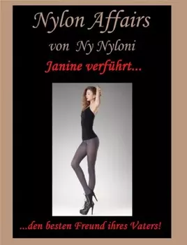 Janine verf?hrt... den besten Freund ihres Vaters
