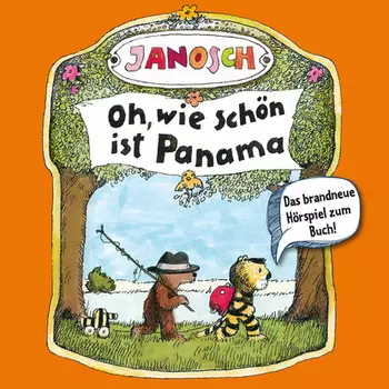 Janosch - Oh, wie sch?n ist Panama