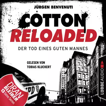 Jerry Cotton, Cotton Reloaded, Folge 54: Der Tod eines guten Mannes - Serienspecial (Ungek?rzt)