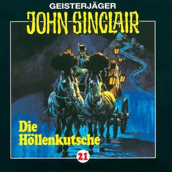 John Sinclair, Folge 21: Die H?llenkutsche (1/2)