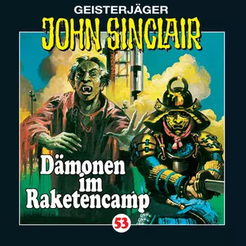 John Sinclair, Folge 53: D?monen im Raketencamp