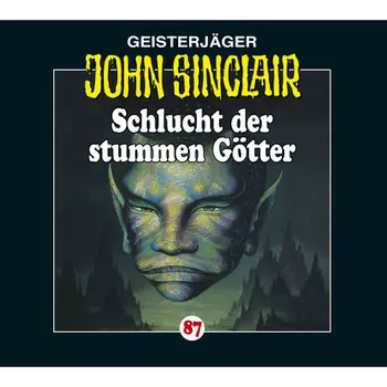 John Sinclair, Folge 87: Schlucht der stummen G?tter